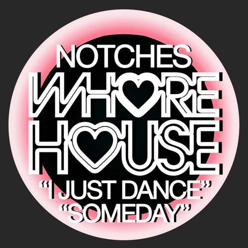 Notches - Someday - I Just Dance [HW1022]